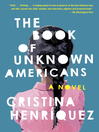 Cover image for The Book of Unknown Americans